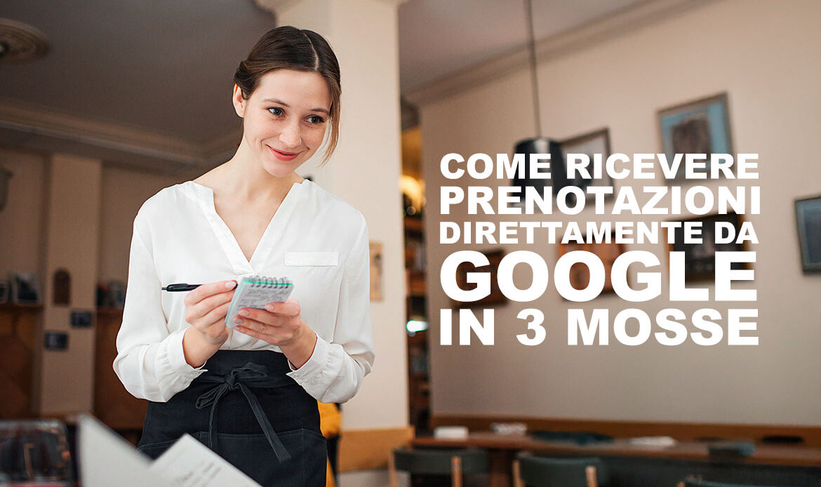 Ristoranti- come ricevere prenotazioni direttamente da Google in 3 mosse