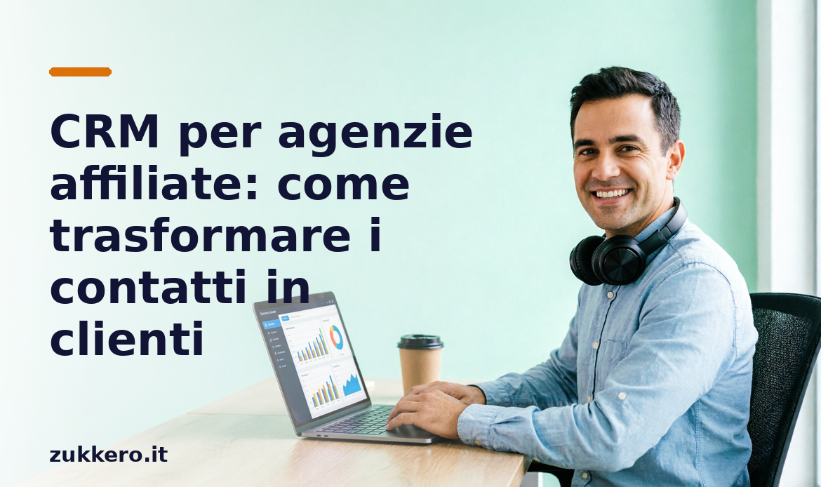 CRM per agenzie affiliate Zukkero