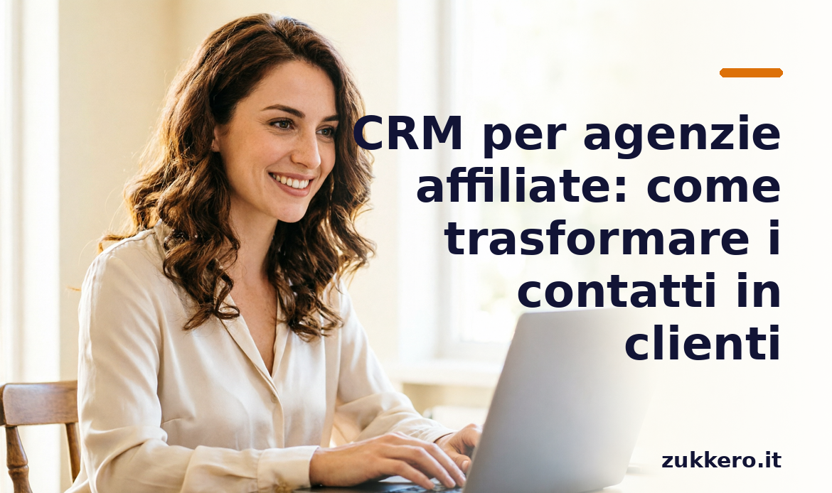 CRM per agenzie affiliate Zukkero