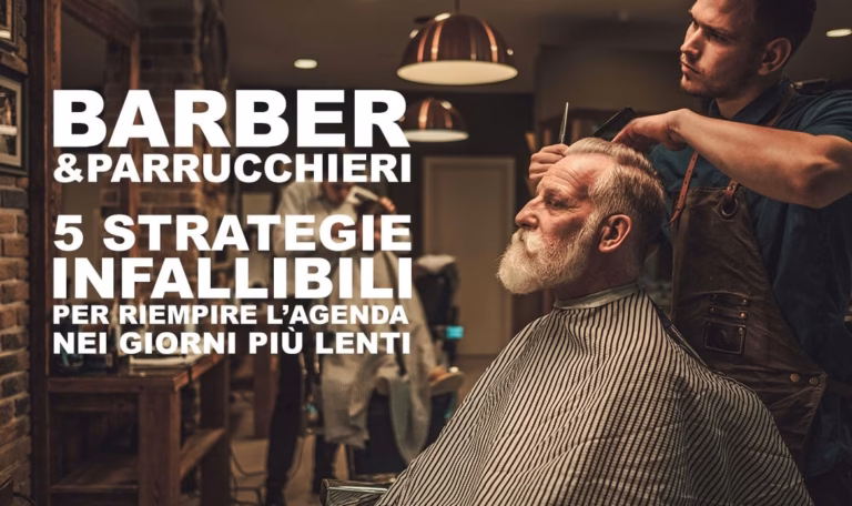 Barber e parrucchieri: 5 strategie infallibili per riempire l’agenda nei giorni più lenti